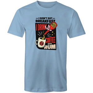 Men's I Don't Eat Breakfast Coffee T-shirt