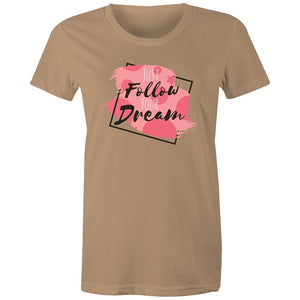 Women's Just Follow Your Dreams T-shirt