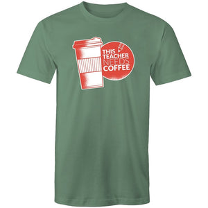 Men's This Teacher Needs Coffee T-shirt