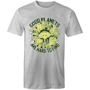 Men's Good Planets Are Hard To Find T-shirt