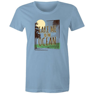 Women's Take Me To The Ocean T-shirt