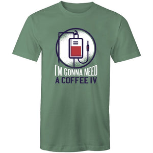 Men's I'm Gonna Need A Coffee IV T-shirt