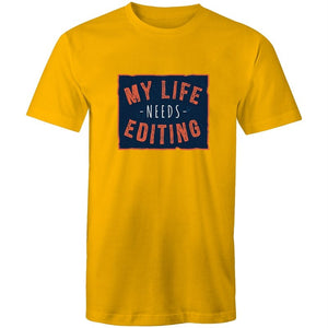 Men's My Life Needs Editing T-shirt
