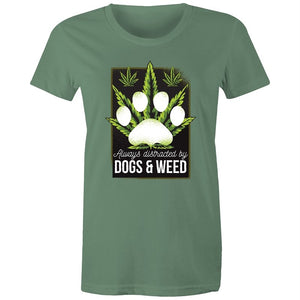 Women's Always Distracted By Dogs And Weed T-shirt