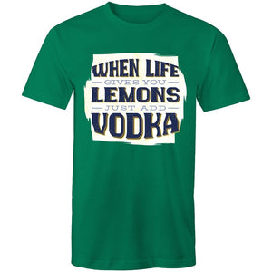 Men's When Life Gives You Lemons Just Add Vodka T-shirt