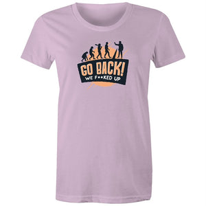 Women's Funny Go Back T-shirt