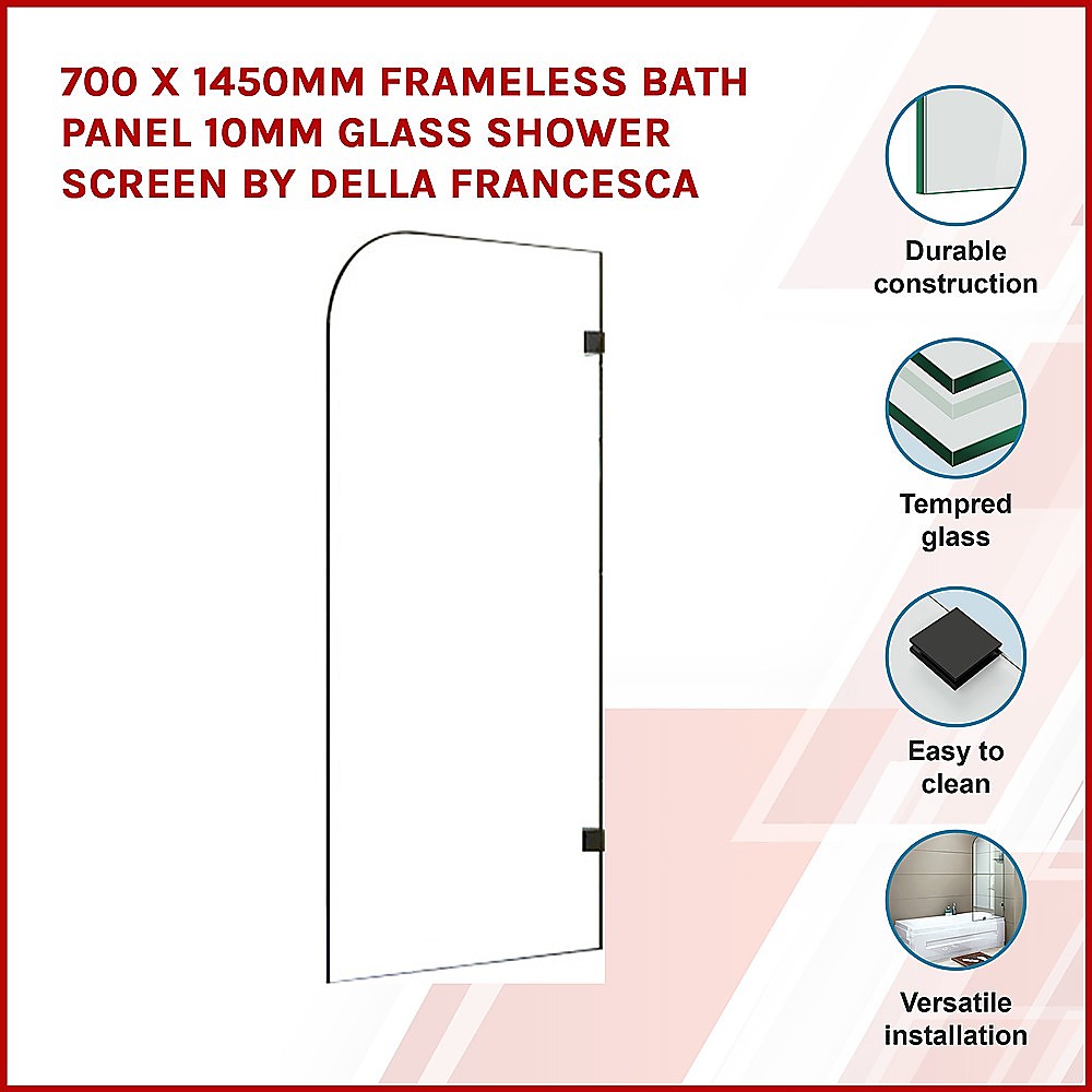 Frameless Bath Panel | 700x1450mm | 10mm Glass Shower Screen | By Della Francesca