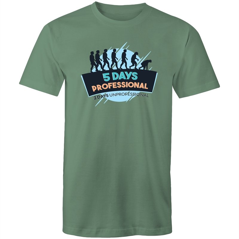 Men's 5 Days Professional 2 Days Unprofessional T-shirt