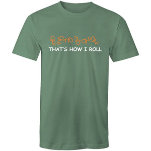 Men's Funny That's How I Roll T-shirt