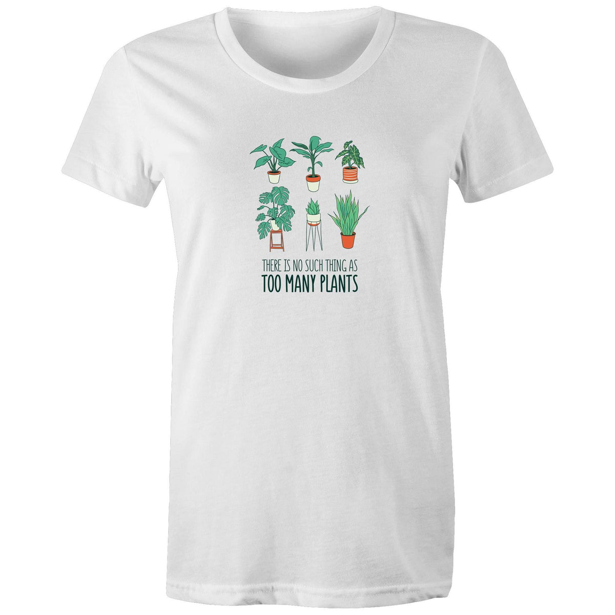 Women's Too Many Plants T-shirt