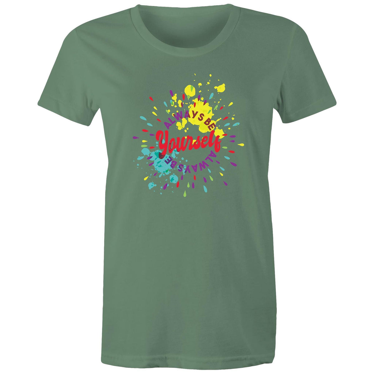 Women's Always Be Yourself T-shirt