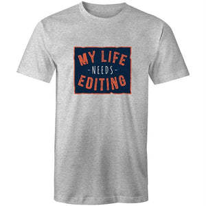 Men's My Life Needs Editing T-shirt
