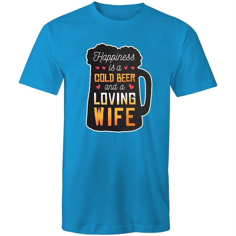 Men's Happiness Is A Cold Beer And A Loving Wife T-shirt