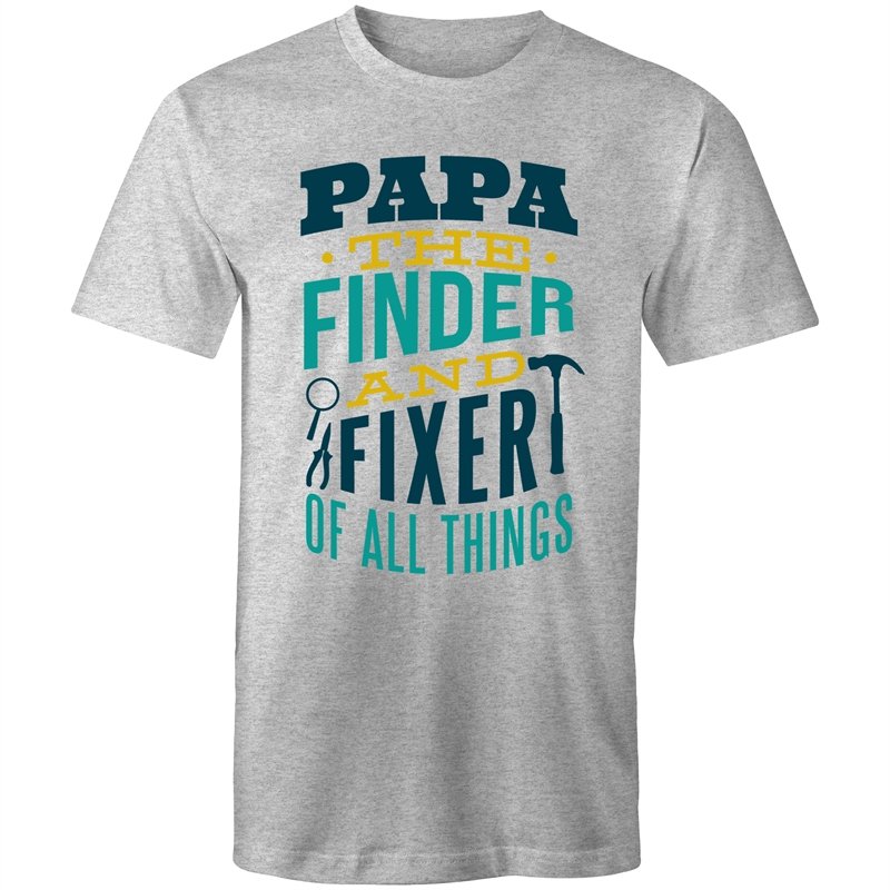 Men's Papa The Finder And Fixer Of All Things T-shirt