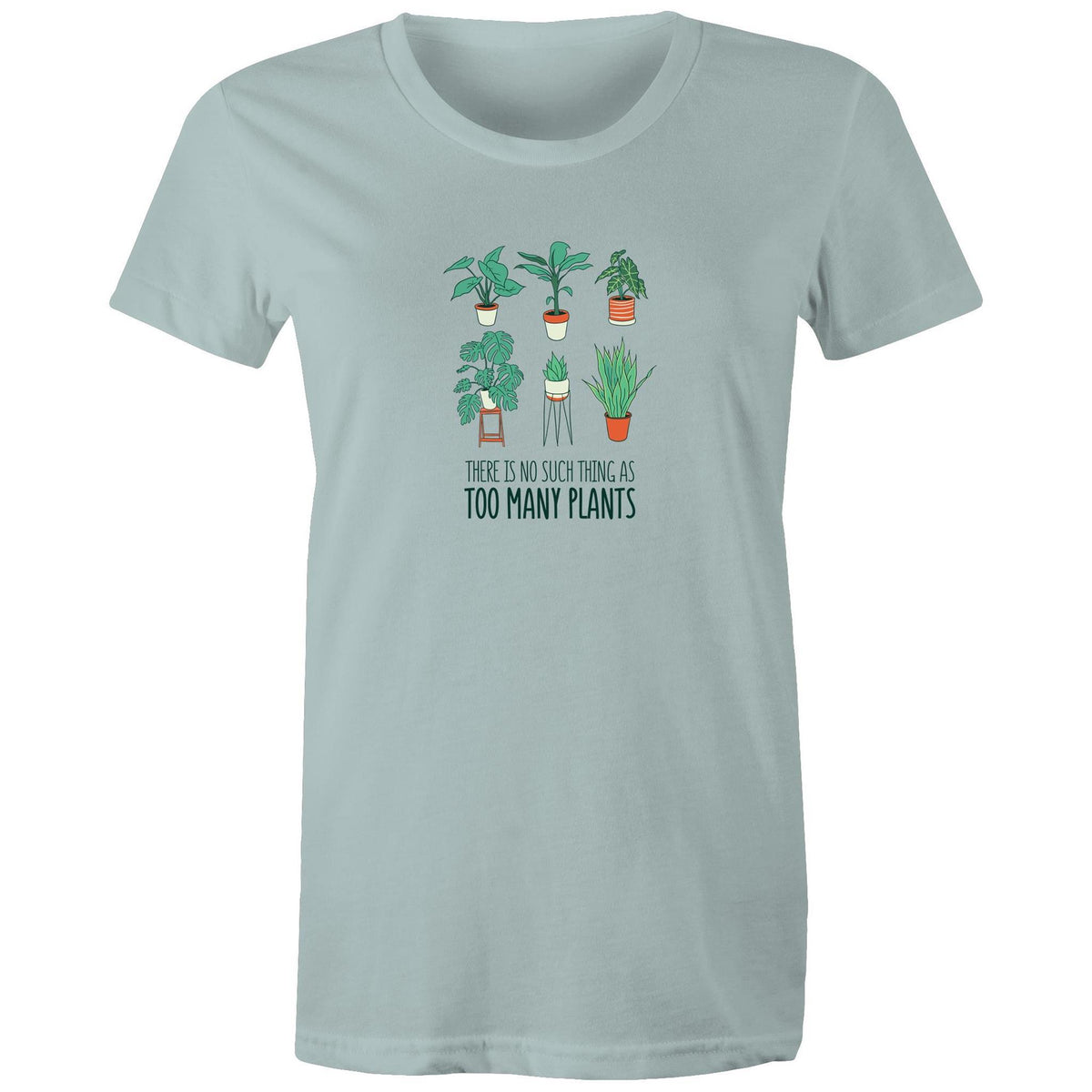 Women's Too Many Plants T-shirt