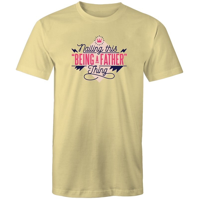 Men's Nailing This Being A Father Thing