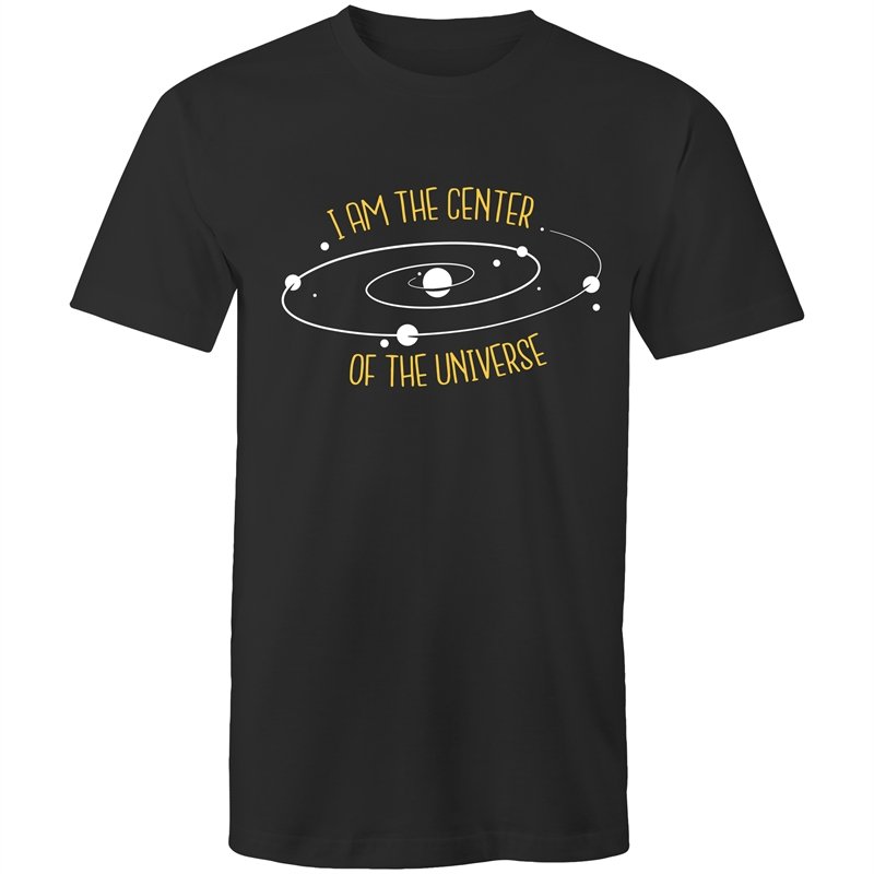 Men's I Am The Center Of The Universe T-shirt