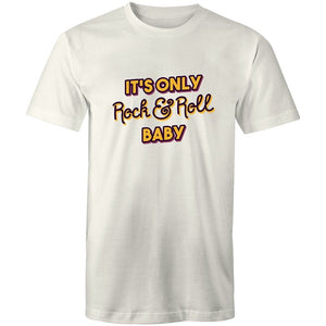 Men's It's Only Rock And Roll Baby T-shirt