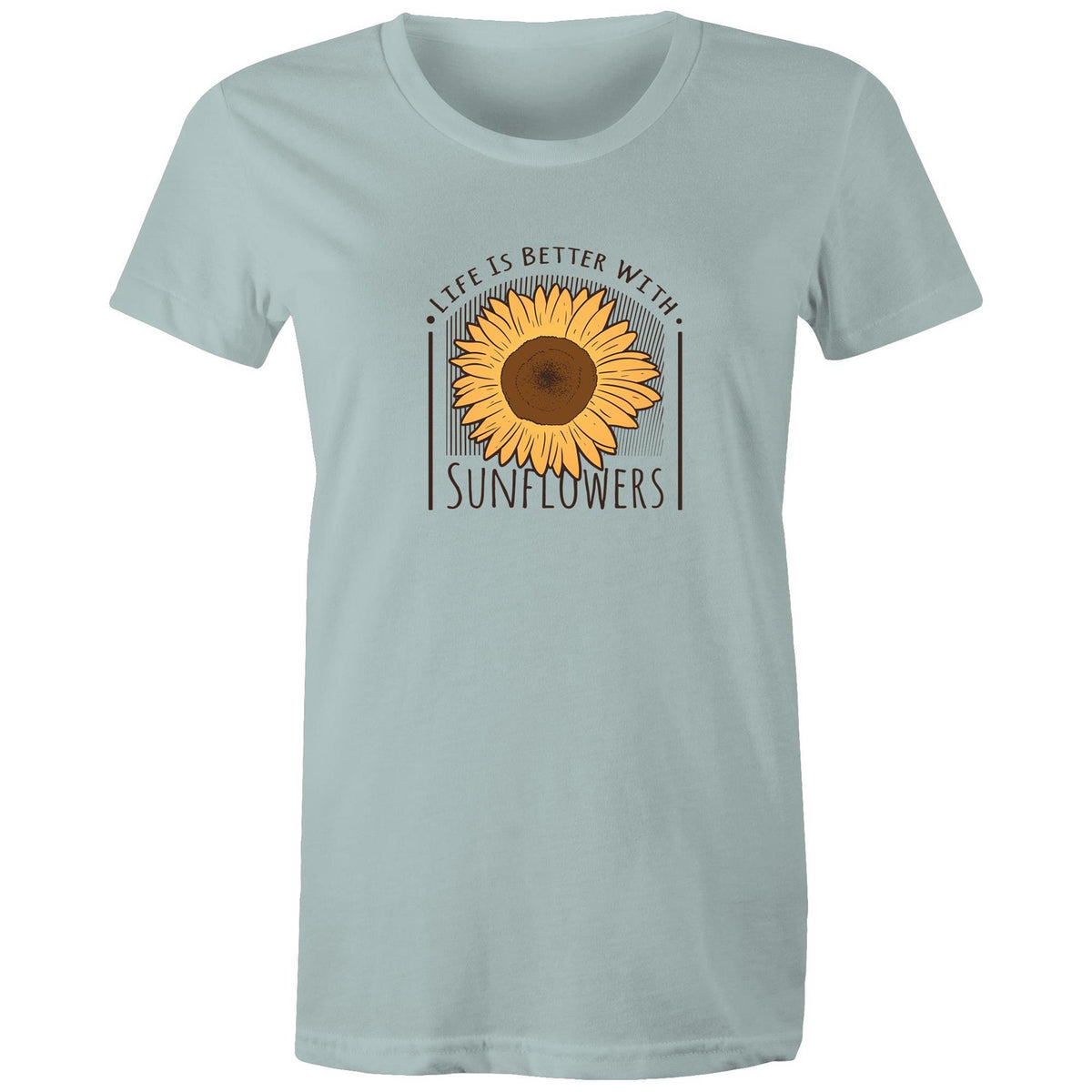 Women's Life Is Better With Sunflowers T-shirt