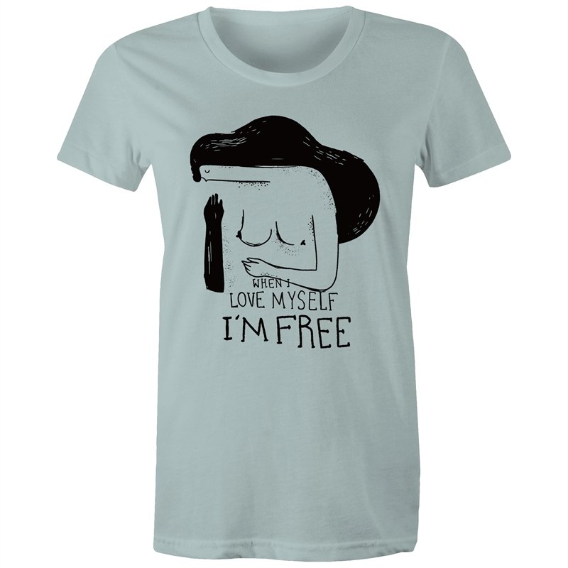 Women's When I Love Myself I'm Free T-shirt