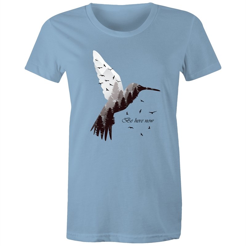 Women's Be Here Now T-shirt
