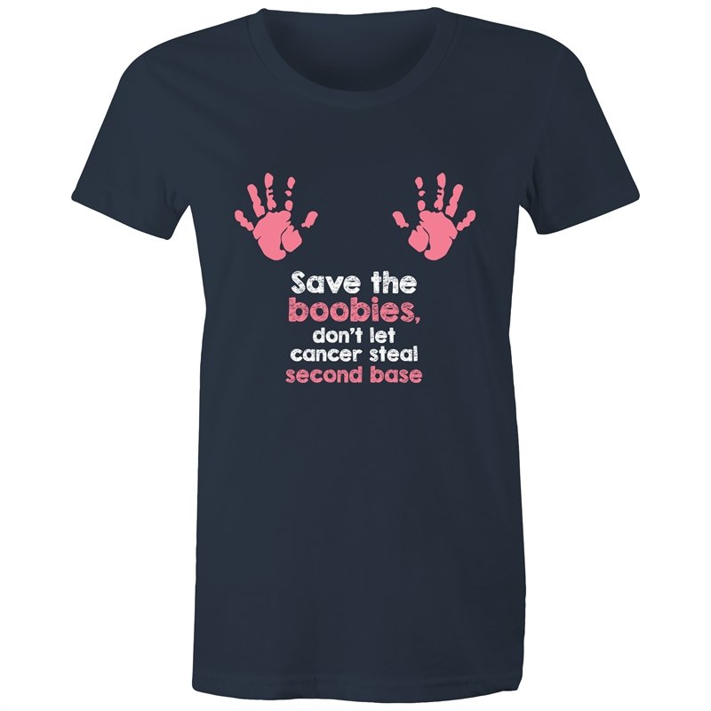 Women's Save The Boobies Don't Let Cancer Steal Second Base T-shirt