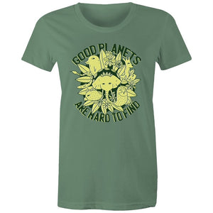 Women's Good Planets Are Hard To Find T-shirt
