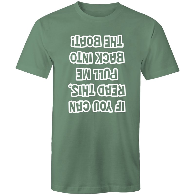 Men's If You Can Read This Pull Me Back Onto The Boat T-shirt