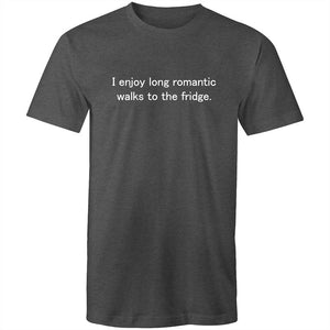 Men's Funny I Enjoy Long Romantic Walks To The Fridge T-shirt