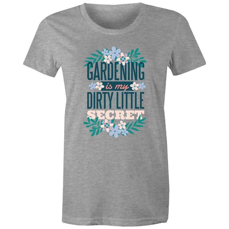 Women's Gardening Is My Dirty Little Secret T-shirt