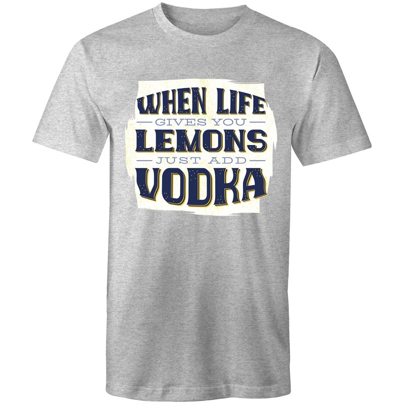 Men's When Life Gives You Lemons Just Add Vodka T-shirt