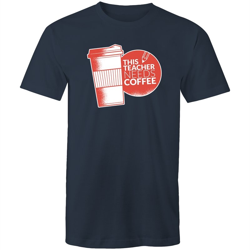 Men's This Teacher Needs Coffee T-shirt