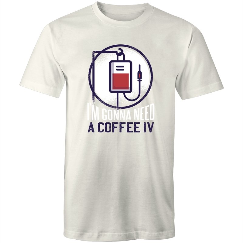 Men's I'm Gonna Need A Coffee IV T-shirt
