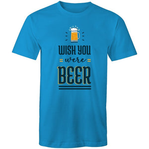 Men's Wish You Were Beer T-shirt
