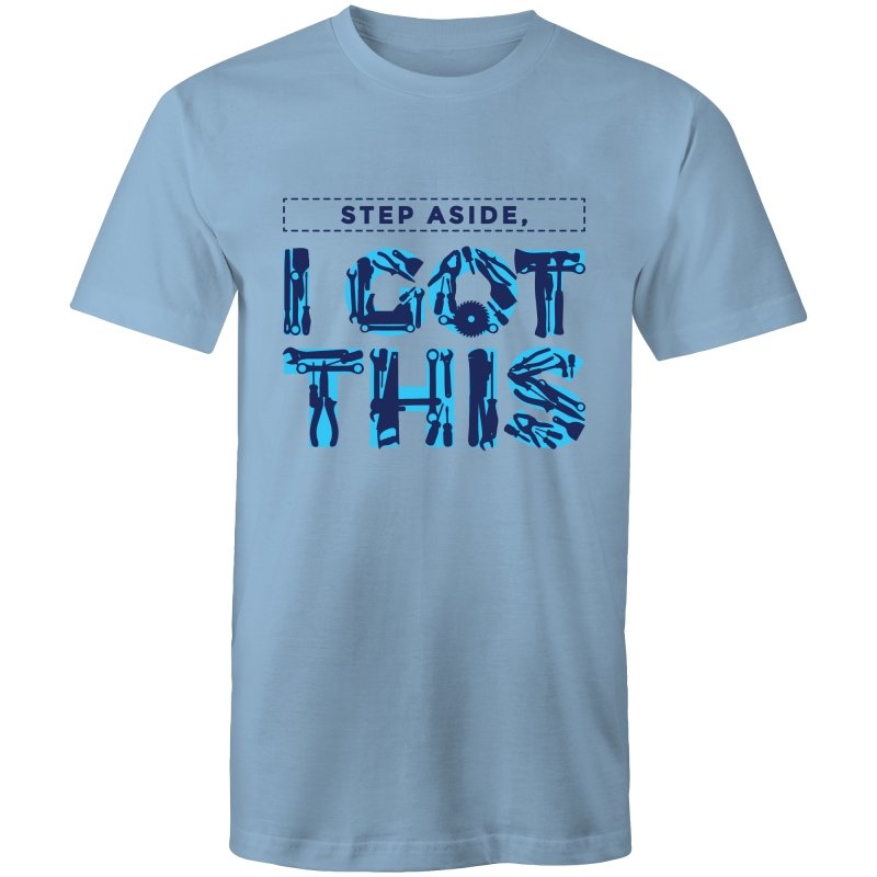 Men's Step Aside I Got This T-shirt