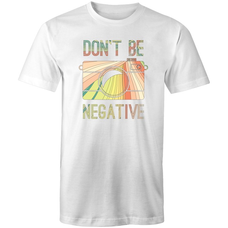Men's Don't Be Negative T-shirt