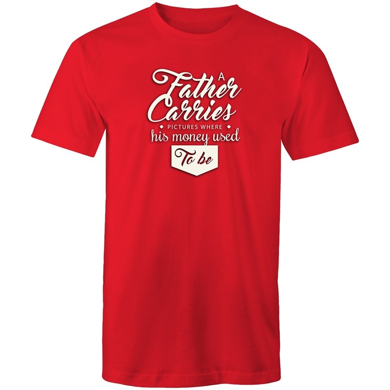 Men's A Father Carries A Picture Where His Money Used To Be T-shirt