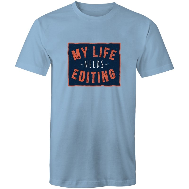Men's My Life Needs Editing T-shirt