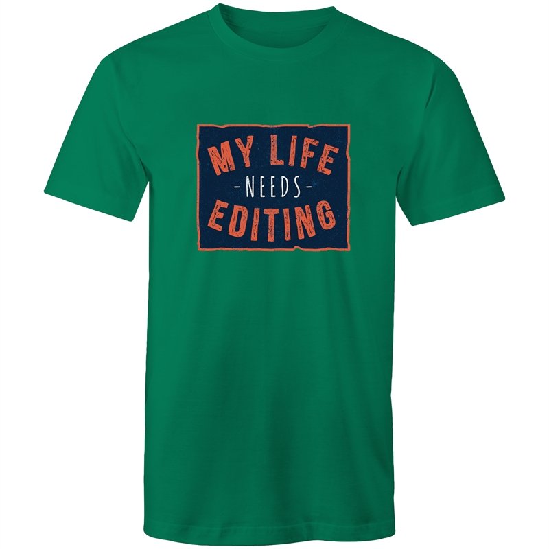 Men's My Life Needs Editing T-shirt