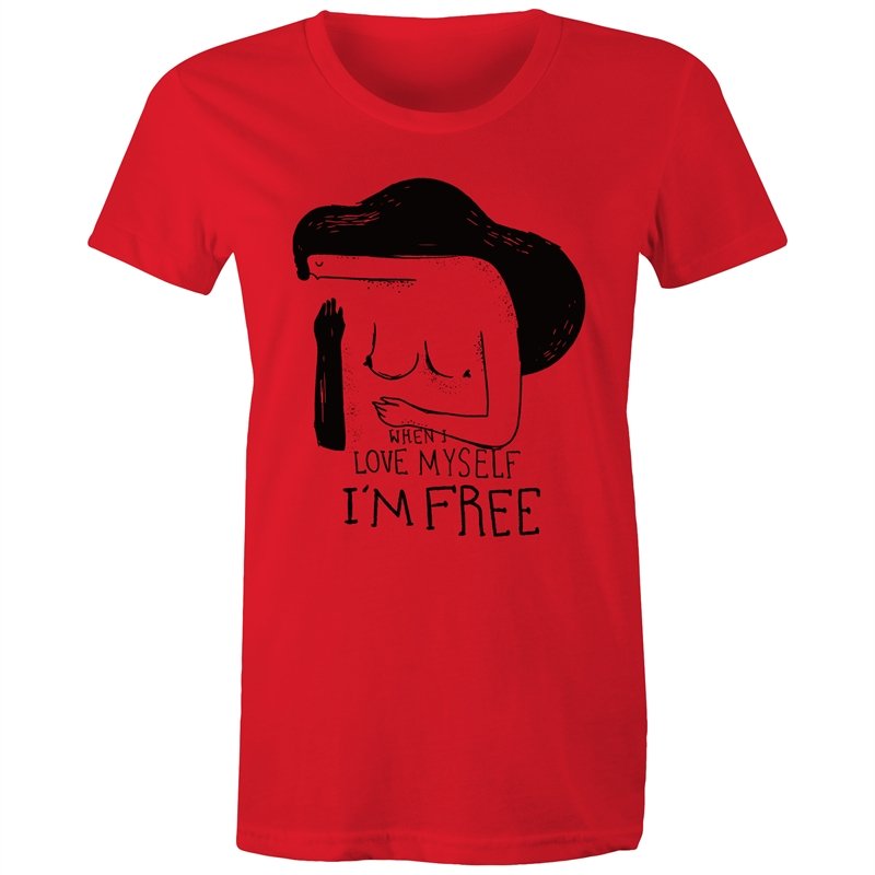 Women's When I Love Myself I'm Free T-shirt