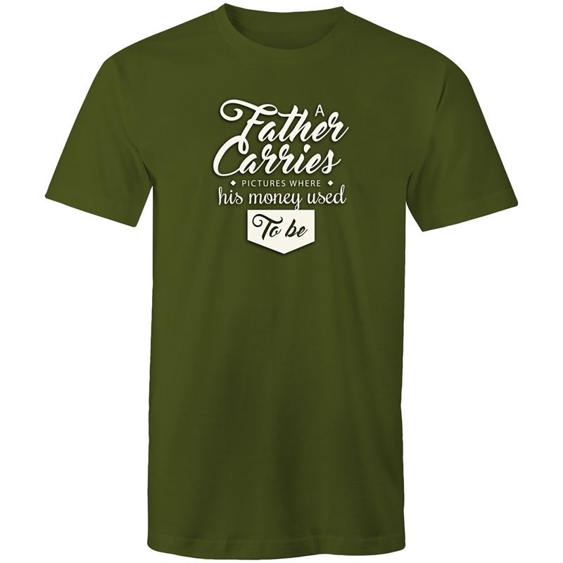 Men's A Father Carries A Picture Where His Money Used To Be T-shirt