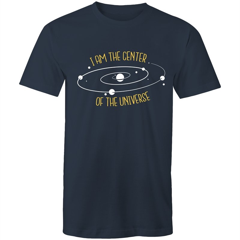 Men's I Am The Center Of The Universe T-shirt