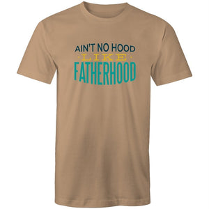 Men's Ain't No Hood Like Fatherhood T-shirt