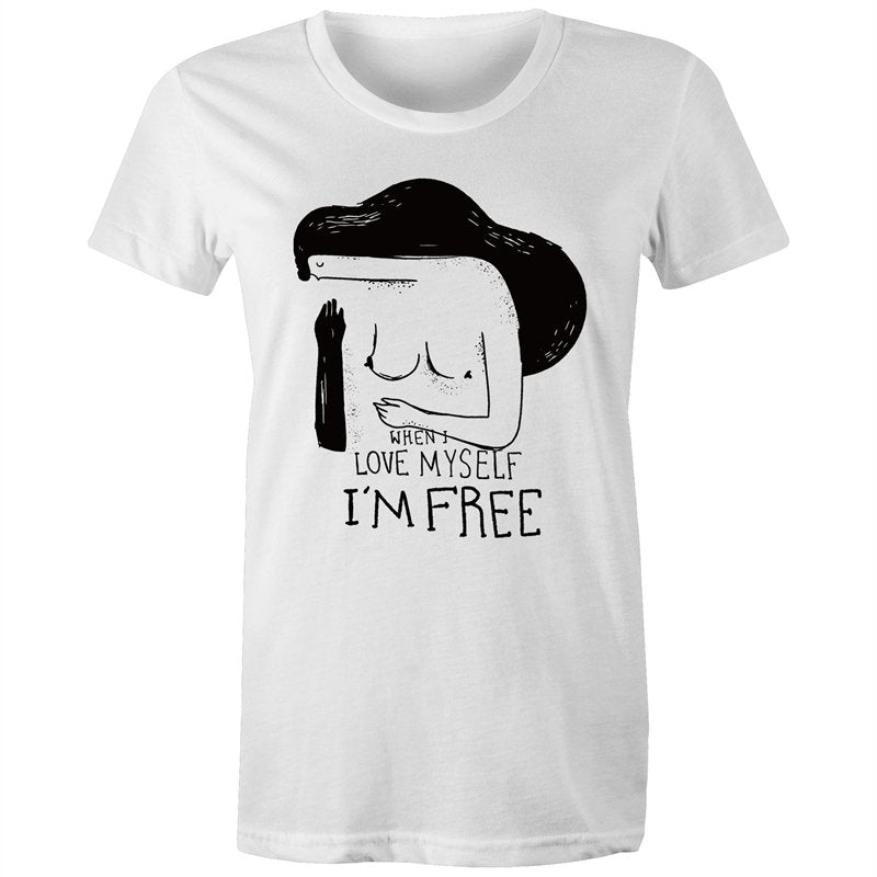 Women's When I Love Myself I'm Free T-shirt