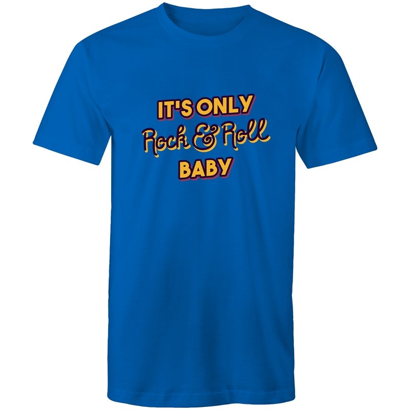 Men's It's Only Rock And Roll Baby T-shirt