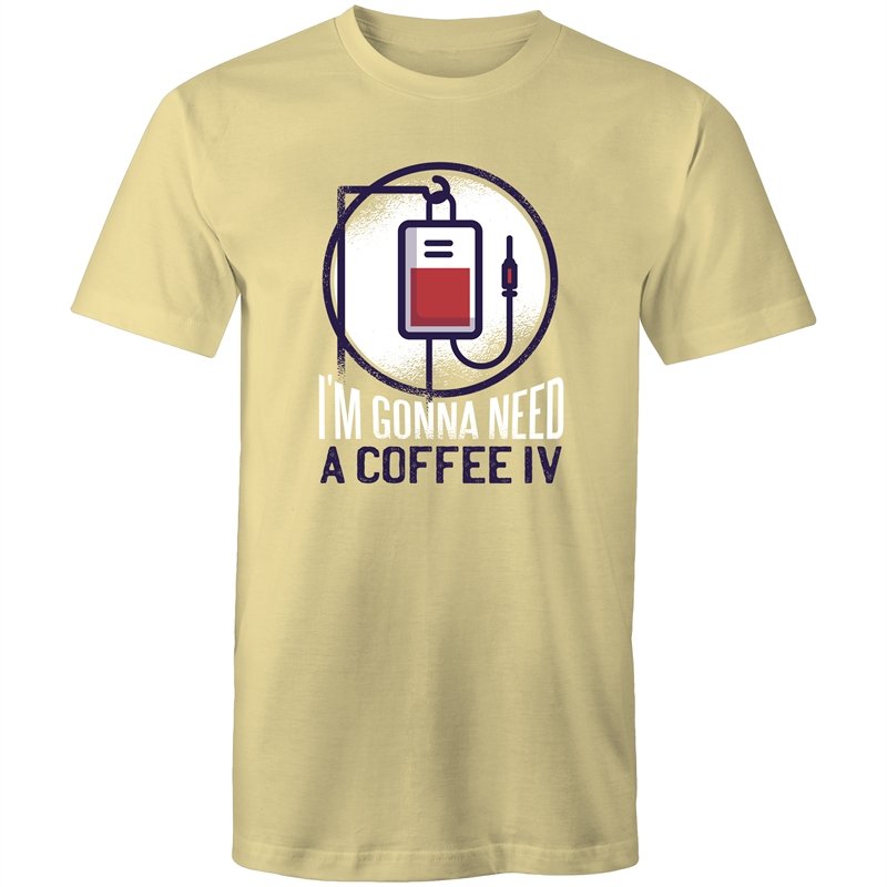 Men's I'm Gonna Need A Coffee IV T-shirt