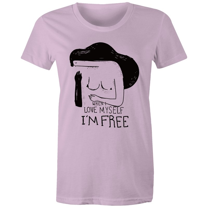Women's When I Love Myself I'm Free T-shirt