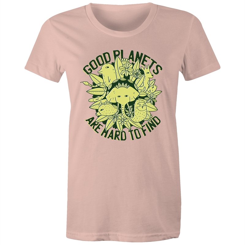 Women's Good Planets Are Hard To Find T-shirt