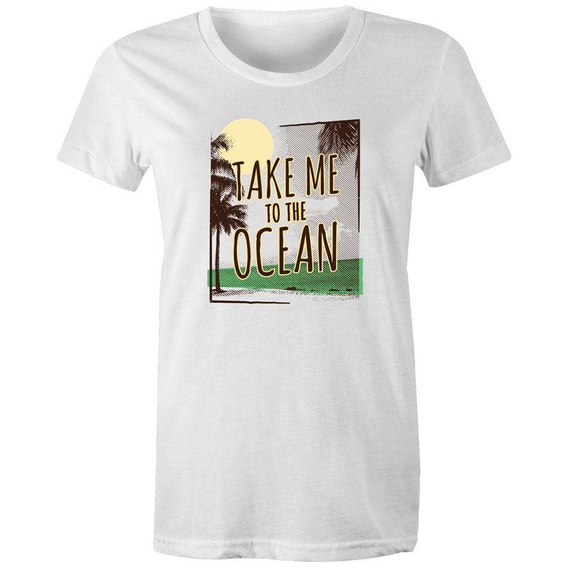 Women's Take Me To The Ocean T-shirt