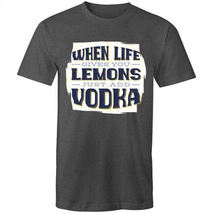 Men's When Life Gives You Lemons Just Add Vodka T-shirt
